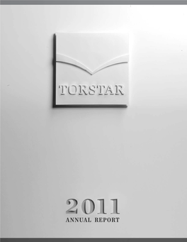 2011 Annual Report 2 Torstar Corporation 2011 Annual Report 3