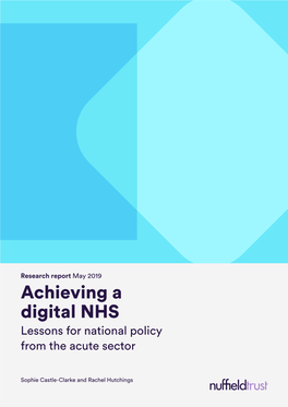 Achieving a Digital NHS Lessons for National Policy from the Acute Sector