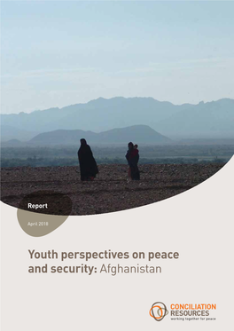 Youth Perspectives on Peace and Security: Afghanistan • 3 Growing Emphasis on Education