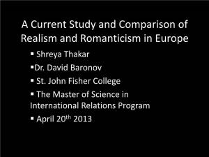 A Current Study and Comparison of Realism and Romanticism in Europe