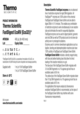 Fastdigest Ecorv (Eco32i)* Fastdigest Enzymes Can Be Used to Digest Plasmid, Genomic