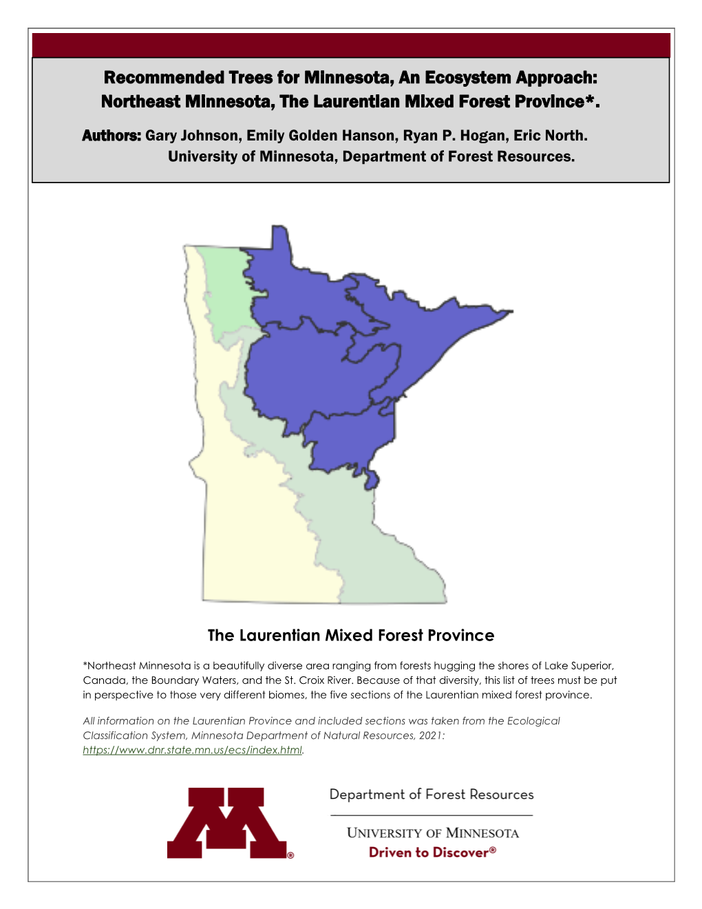 Recommended Trees for Minnesota, an Ecosystem Approach: Northeast Minnesota, the Laurentian Mixed Forest Province*