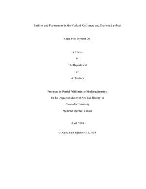 Partition and Postmemory in the Work of Kriti Arora and Sharlene Bamboat Rajee Paña Jejisher Gill a Thesis in the Department O