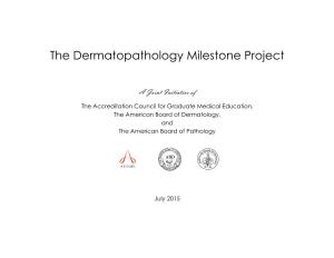 The Dermatopathology Milestone Project