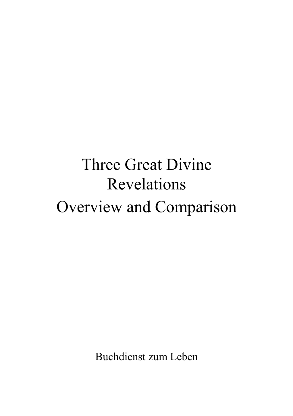 Three Great Divine Revelations Overview and Comparison