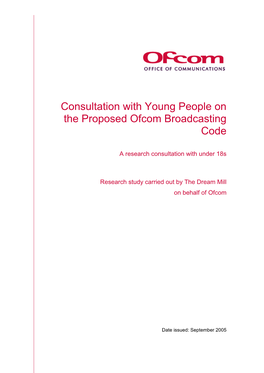Consultation with Young People on the Proposed Ofcom Broadcasting Code