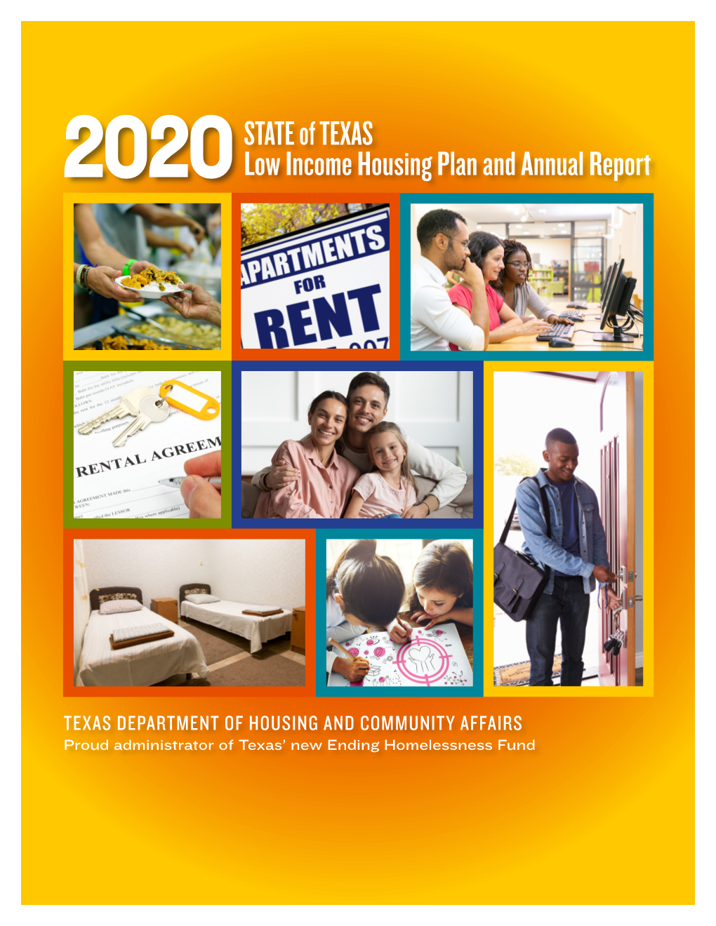 2020 State of Texas Low Income Housing Plan and Annual Report 1