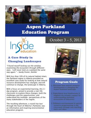 Aspen Parkland Education Program October 3 – 5, 2013