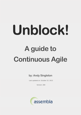 Unblock! a Guide to the New Continuous Agile