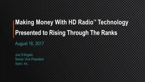 Making Money with HD Radiotm Technology Presented to Rising Through the Ranks