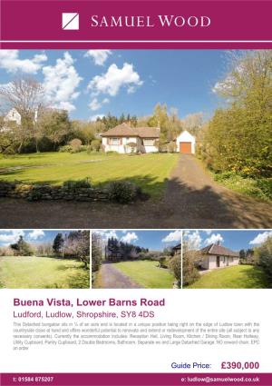 Buena Vista, Lower Barns Road