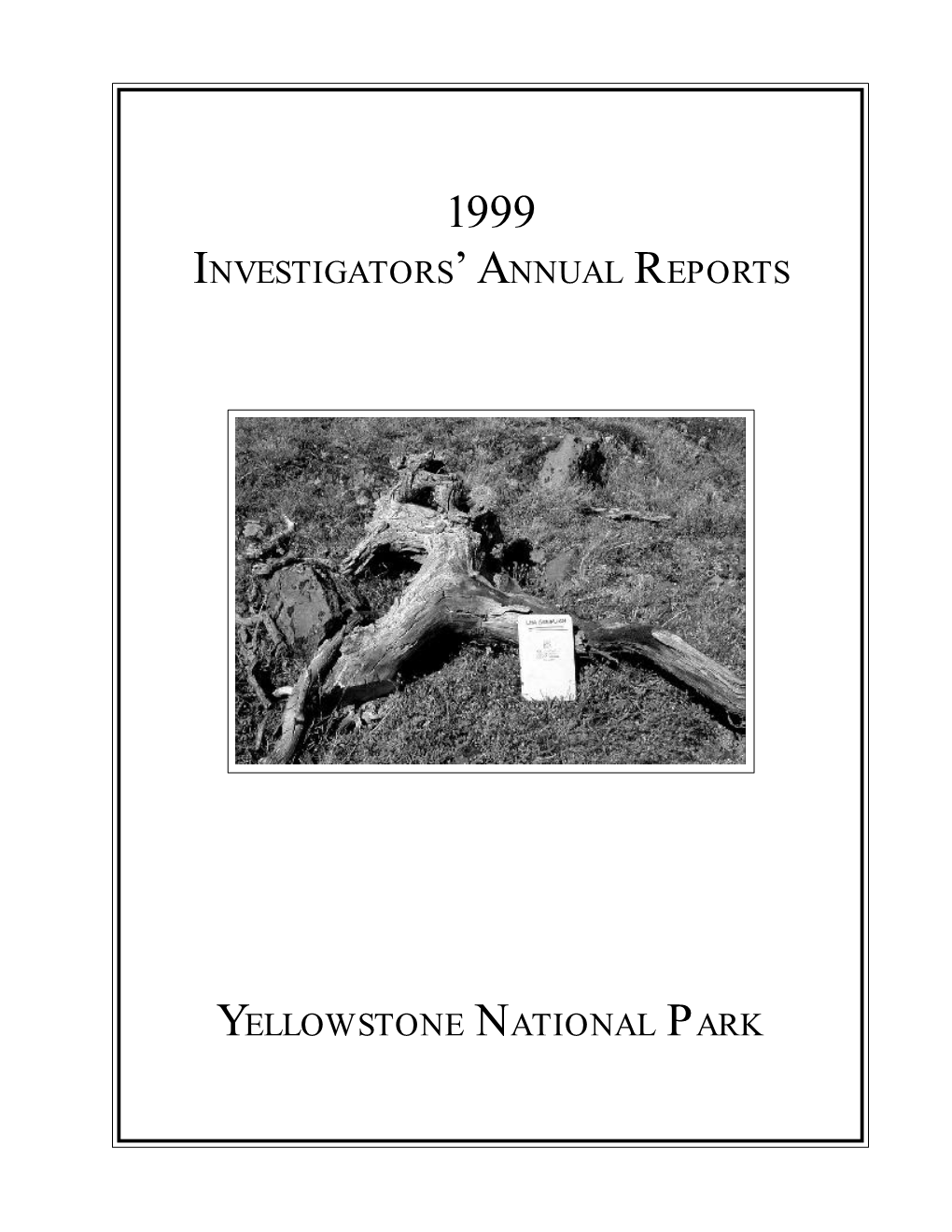 Investigators' Annual Reports Yellowstone