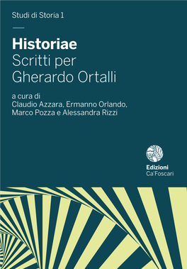 — Historiae Scritti Per Gherardo Ortalli