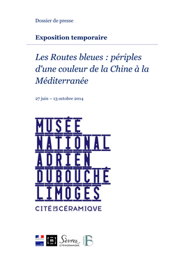 Les Routes Bleues : Périples D'une Couleur De La Chine À La Méditerranée