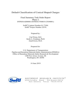 Default Classification of Conical Shaped Charges