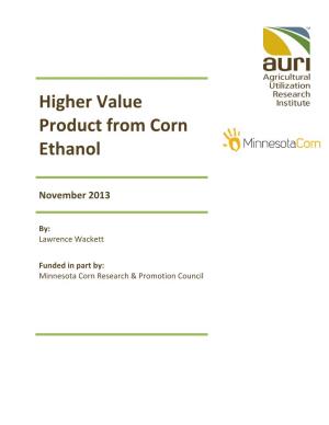Higher Value Product from Corn Ethanol