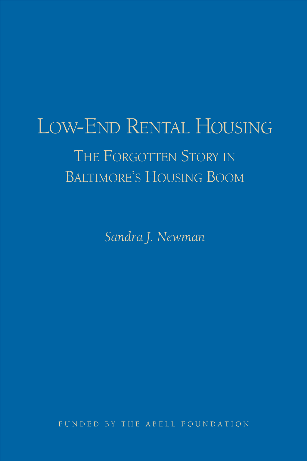 Low-End Rental Housing the Forgotten Story in L O