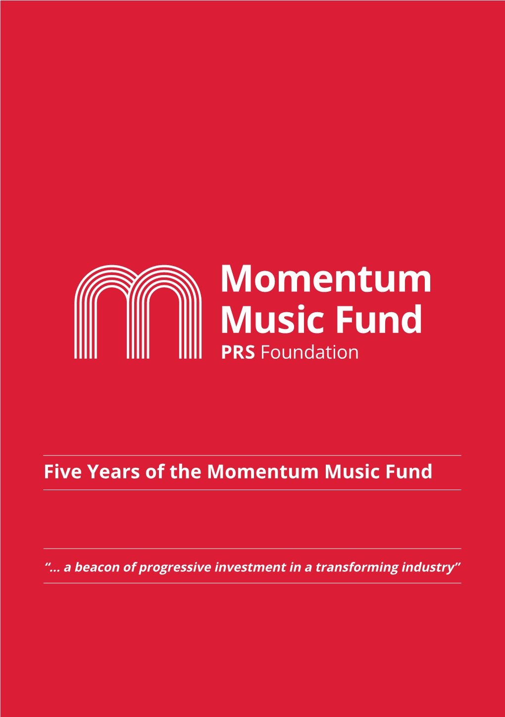 Five Years of the Momentum Music Fund