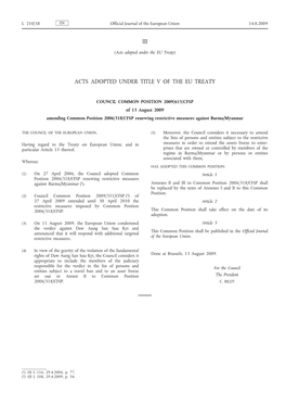 COMMON POSITION 2009/615/CFSP of 13 August 2009 Amending Common Position 2006/318/CFSP Renewing Restrictive Measures Against Burma/Myanmar