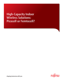 High-Capacity Indoor Wireless Solutions: Picocell Or Femtocell?