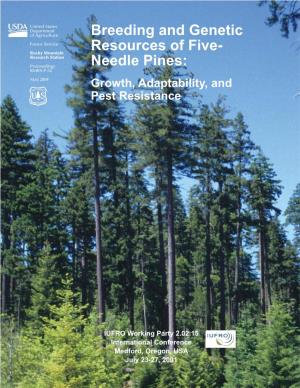 Breeding and Genetic Resources of Five-Needle Pines: Growth, Adaptability, and Pest Resistance; 2001 July 23-27; Medford, OR, USA