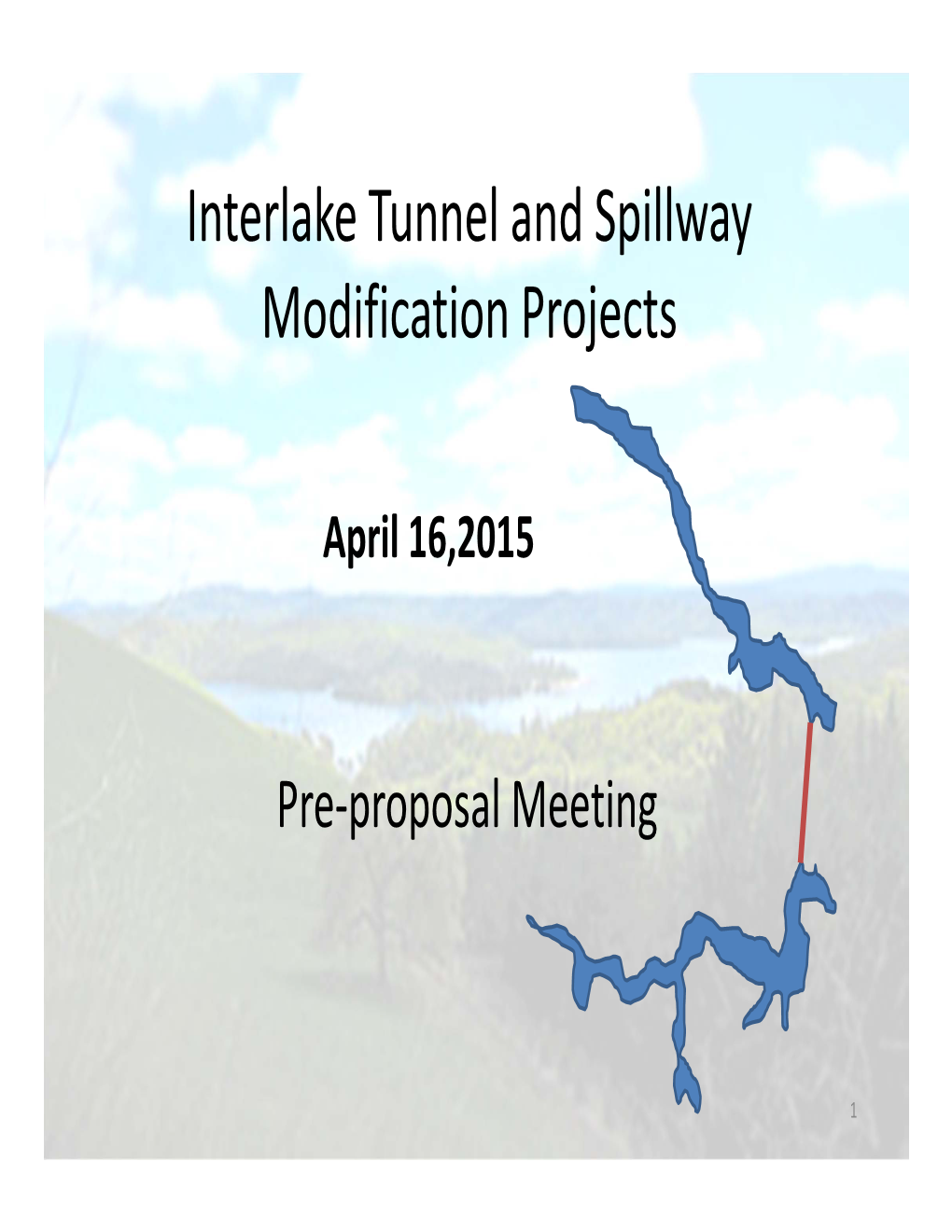 Interlake Tunnel and Spillway Modification Projects