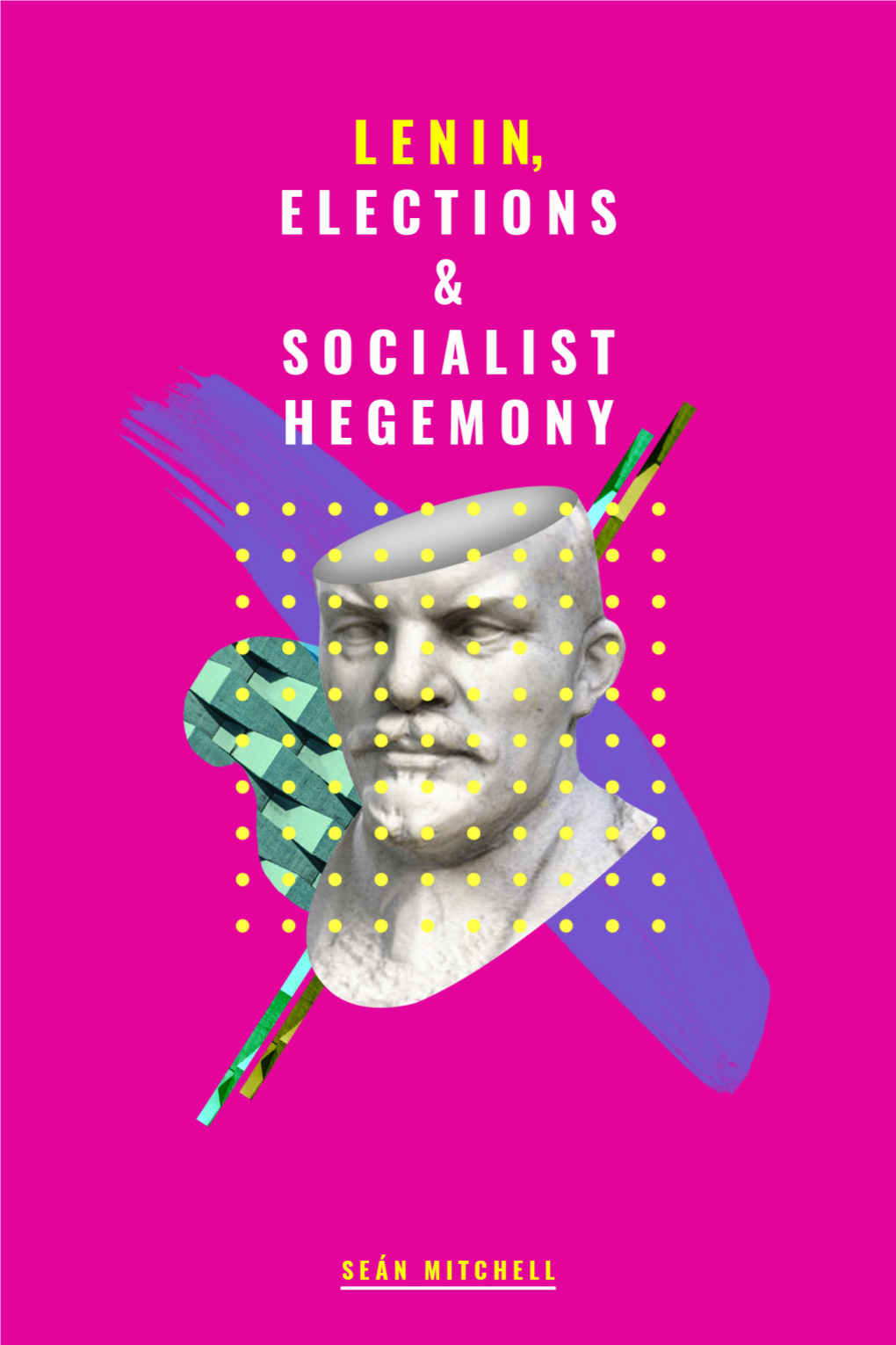 Lenin, Elections & Socialist Hegemony
