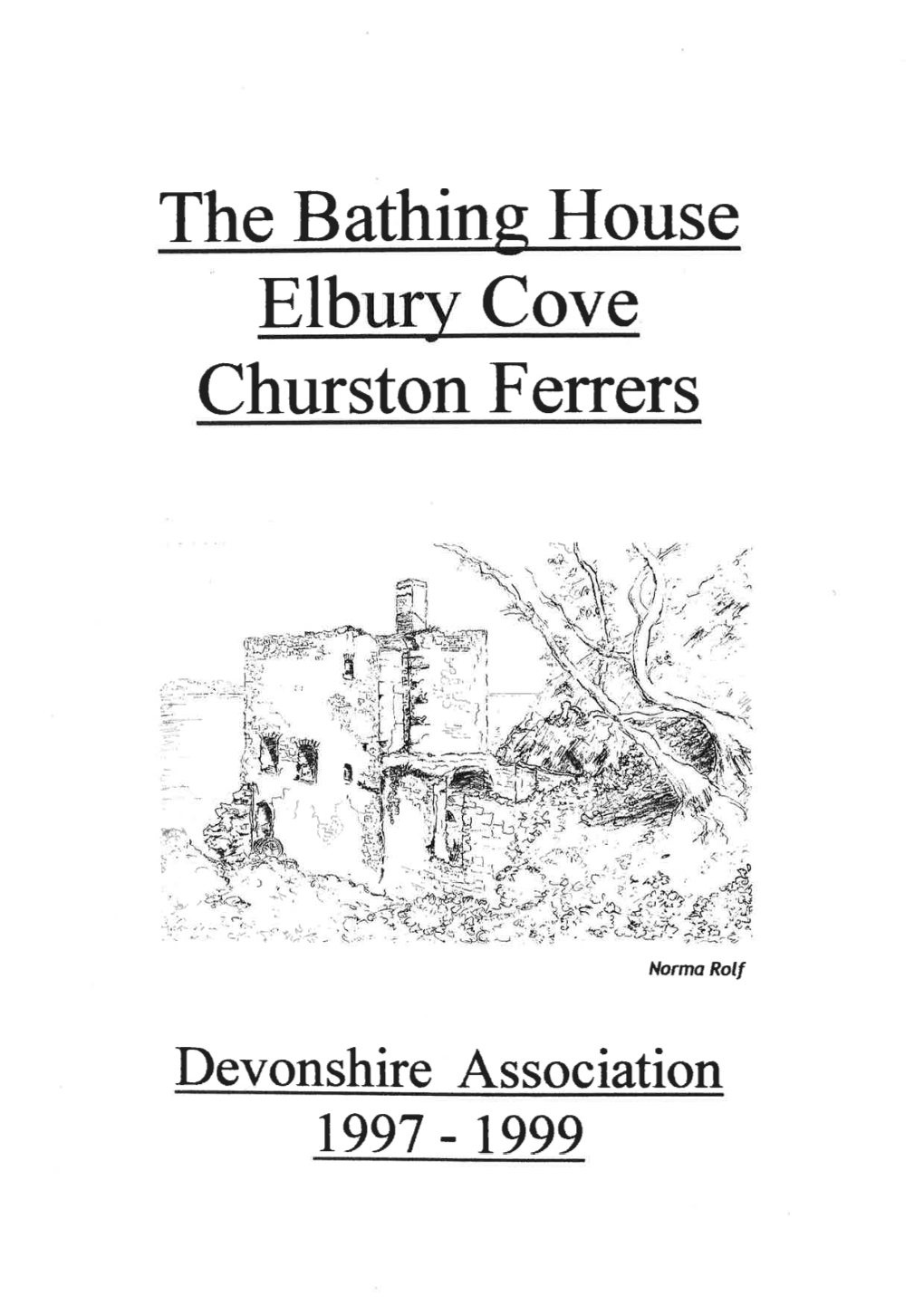 The Bathine House Elb Cove Churston Ferrers