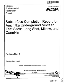 Subsurface Completion Report for Amchitka Underground Nuclear Test Sites: Long Shot, Milrow, and Cannikin