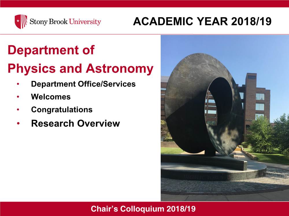 Department of Physics and Astronomy • Department Office/Services • Welcomes • Congratulations • Research Overview