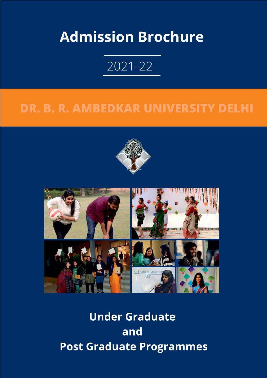 Admission Brochure 2021-22 Undergraduate and Post Graduate Programmes