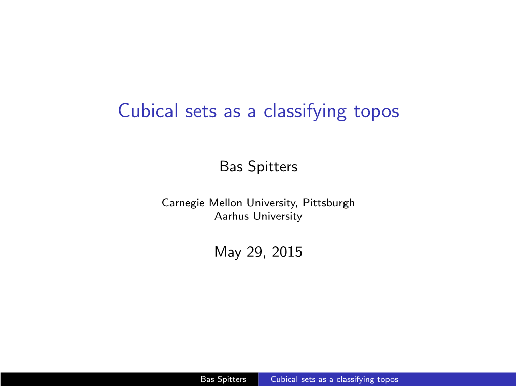 Cubical Sets As a Classifying Topos