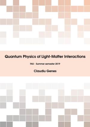 Quantum Physics of Light-Matter Interactions