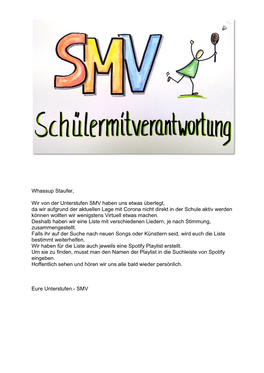 Whassup Staufer, Wir Von Der Unterstufen SMV Haben Uns Etwas