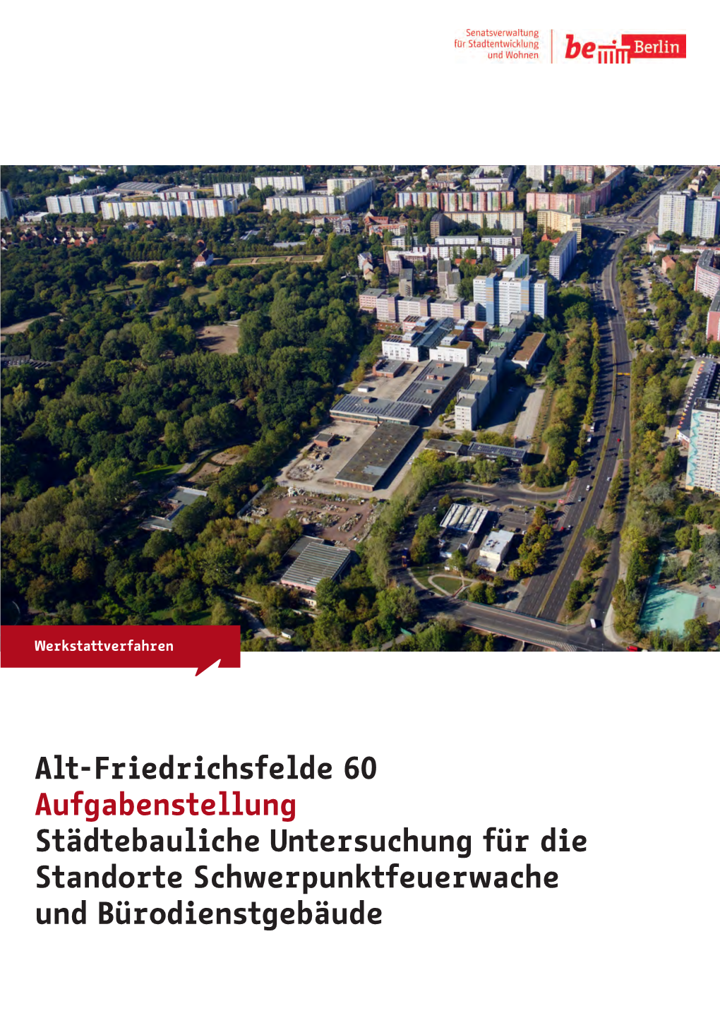 Alt-Friedrichsfelde 60 Aufgabenstellung Städtebauliche Untersuchung Für ...