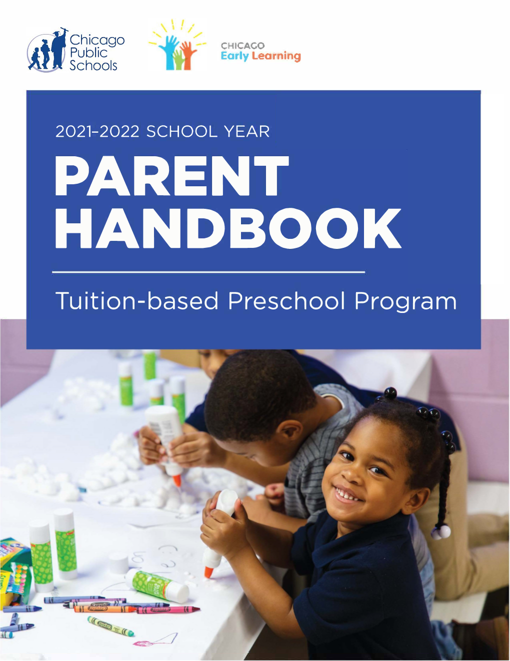 Tuition-Based Preschool Program OFFICE of EARLY CHILDHOOD EDUCATION TUITION-BASED PRESCHOOL PROGRAM PARENT HANDBOOK – 2021-2022 SCHOOL YEAR