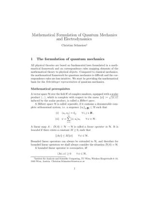 Mathematical Formulation of Quantum Mechanics and Electrodynamics Christian Schmeiser1