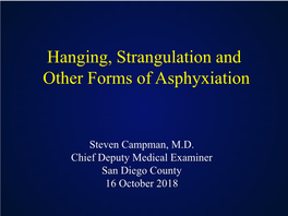 Hanging, Strangulation and Other Forms of Asphyxiation
