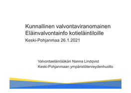 Kunnallinen Valvontaviranomainen Eläinvalvontainfo Kotieläintiloille Keski-Pohjanmaa 26.1.2021