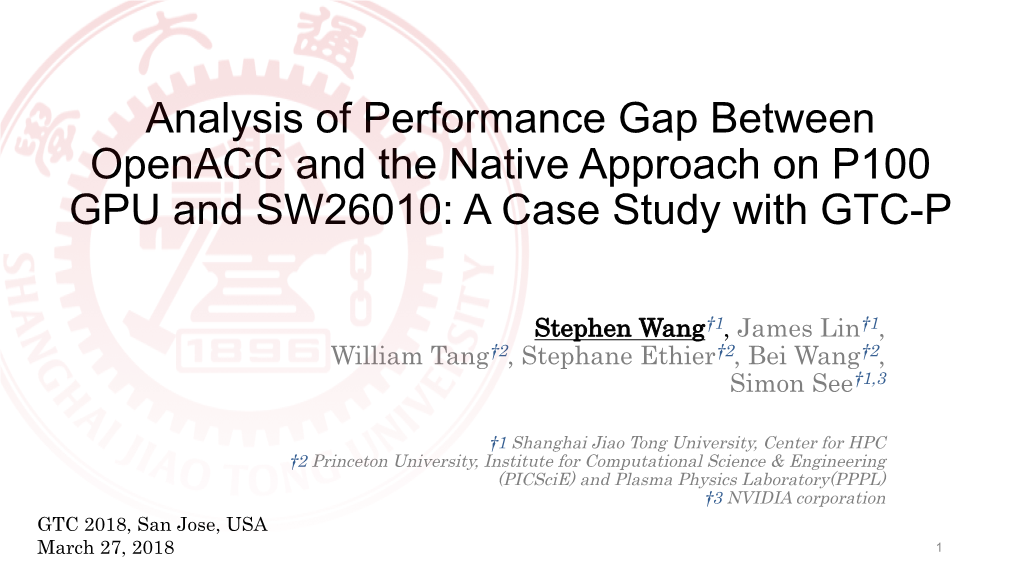 Analysis of Performance Gap Between Openacc and the Native Approach on P100 GPU and SW26010: a Case Study with GTC-P