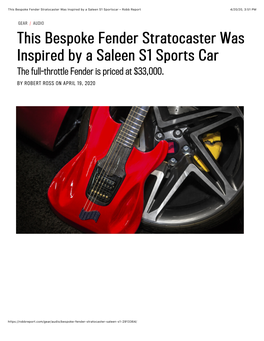 This Bespoke Fender Stratocaster Was Inspired by a Saleen S1 Sportscar – Robb Report 4/20/20, 3:51 PM