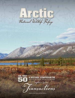 Arctic National Wildlife Refuge: the First 50, a Historic Symposium