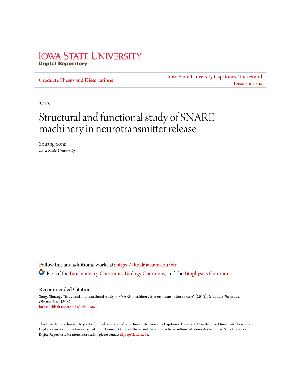 Structural and Functional Study of SNARE Machinery in Neurotransmitter Release Shuang Song Iowa State University