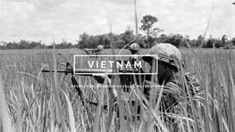 49 – 55), Republic of Republic of Vietnam, Viet Minh Vietnam (1955- 75) • China • US • USSR • France Vietnam War (US Involvement)