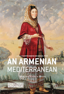 AN ARMENIAN MEDITERRANEAN Words and Worlds in Motion CHAPTER 5