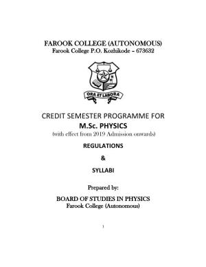 CREDIT SEMESTER PROGRAMME for M.Sc. PHYSICS (With Effect from 2019 Admission Onwards) REGULATIONS & SYLLABI