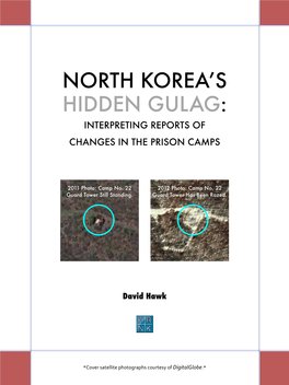 Hidden Gulag: Interpreting Reports of Changes in the Prison Camps