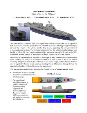 Small Surface Combatant “State of the Art for 30 Years” LT Kerry Bosché, USN LCDR Brandy Dixon, USN LT Ryan Zachar, USN
