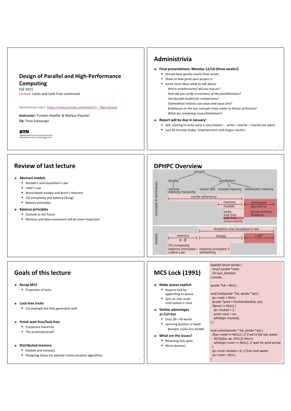 Administrivia Review of Last Lecture DPHPC Overview Goals of This