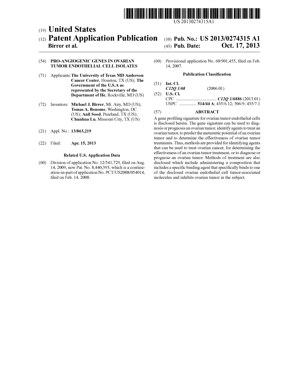 (12) Patent Application Publication (10) Pub. No.: US 2013/0274315 A1 Birrer Et Al